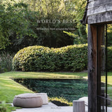 World's Best - 50 Gardens from Around the Globe