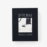 IN / FORM - Holly Addi