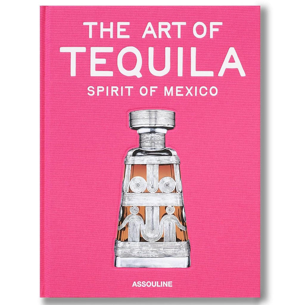 The Art of Tequila: Spirit of Mexico