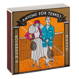 Anyone for Tennis Matches